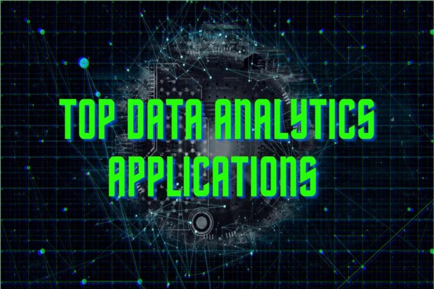 Top 7 Data Analytics Applications You Should Know In 2023